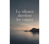 Le silence derrière les vagues