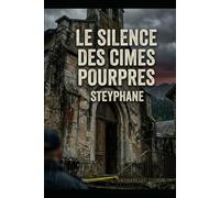 Le Silence des Cimes Pourpres