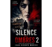 LE SILENCE DES OMBRES 2: La vérité n´était que le début