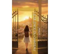 LE SILENCE DU CHÂTEAU