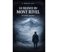 Le silence du Mont-Rivel: Un drame jurassien