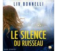 Le Silence Du Ruisseau (audiolibro)