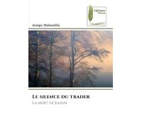 Le silence du trader: La mort de Joann