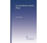Le socialisme contre l'État
