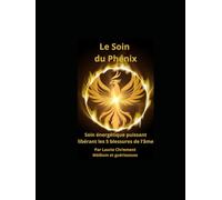 Le Soin du Phénix