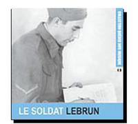 Le Soldat Lebrun - Quebec Info Musique