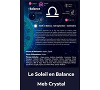 Le Soleil en Balance: Les pierres des Balances et leurs rituels (Lithothérapie des signes solaires)