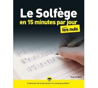 Le solfège en 15 minutes par jour pour les Nuls Mégapoche