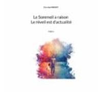 Le Sommeil A Raison Le Réveil Est Dactualité (ebook)