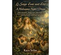 Le Songe d’une nuit d’été / A Midsummer Night’s Dream: Bilingual French-English Vocabulary & Reading Edition - William Shakespeare - for TEF, TCF, ... ) Vocabulary & Reading Comprehension)