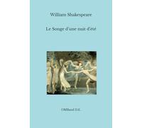 Le Songe d’une nuit d’été: (Édition intégrale)