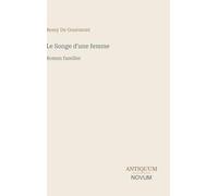 Le Songe d'une femme: Roman familier