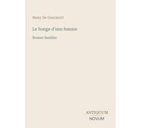 Le Songe d'une femme: Roman familier