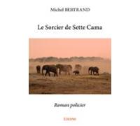 Le Sorcier De Sette Cama (ebook)