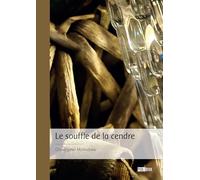 Le souffle de la cendre