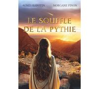 Le souffle de la Pythie: Une romance fantastique entre archéologie et Grèce antique