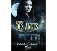 Le Souffle des Anges, Tome 1
