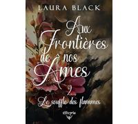 Le souffle des flammes (Romance - Elixir of love : Aux frontières de nos âmes)