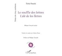 Le souffle des lettres / L'alè de les lletres: Bilingue français/catalan (Poètes Des Cinq Continents)