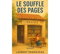 Le souffle des pages: Un roman poétique et chaleureux sur les secrets des mots et la vie d’un village