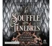 Le Souffle Des Ténèbres (le Serment Des Cimes T2) (audiolibro)