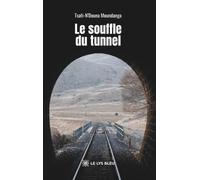 Le souffle du tunnel