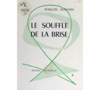 Le Souffle Et La Brise (ebook)
