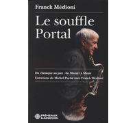 Le souffle portal: Du classique au jazz : de mozart a monk