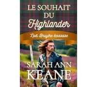 Le souhait du Highlander: Une nouvelle romantique historique et propre de Noël (Série Bruyère écossaise)