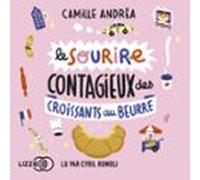 Le Sourire Contagieux Des Croissants Au Beurre (audiolibro)