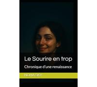Le Sourire en trop: Chronique d’une renaissance