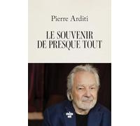 Le souvenir de presque tout