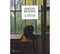 Le Spectre dans l'Atelier de Cézanne: LE SPECTRE DANS L'ATELIER DE CEZANNE