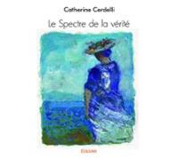 Le Spectre De La Vérité (ebook)