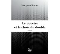 Le spectre et le choix du double