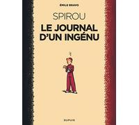 Le Spirou d'Emile Bravo - Tome 1 - Le journal d'un ingénu (Le Spirou d'Emile Bravo, 1)