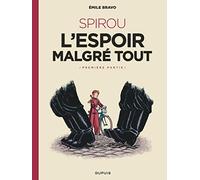 Le Spirou d'Emile Bravo - Tome 2 - SPIROU l'espoir malgré tout (Première partie) (Le Spirou d'Emile Bravo, 2)