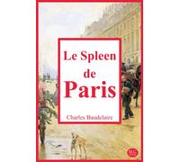 Le Spleen de Paris: Petits poèmes en prose | Charles Baudelaire | 15,24cm/22,86cm | M.G. Editions | (Annoté)