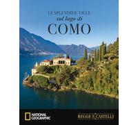 Le splendide ville sul lago di Como (Regge e castelli)
