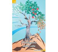 Le stagioni della vita (Poesia)