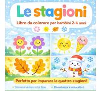 Le stagioni: Libro da colorare per bambini 2-4 anni