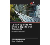 Le start-up delle PMI prima e dopo la crisi finanziaria: Dati relativi ai paesi dell'UE