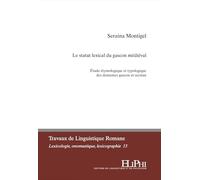 Le statut lexical du gascon médiéval: Étude étymologique et typologique des domaines gascon et occitan