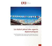 Le statut pénal des agents diplomatiques