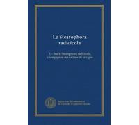 Le Stearophora radicicola: I.-- Sur le Stearophora radicicola, champignon des racines de la vigne
