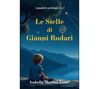 Le stelle di Gianni Rodari (I Quaderni Astrologici)