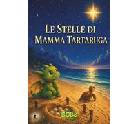 Le stelle di mamma Tartaruga (Le Avventure di Bobo)