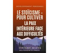 Le Stoïcisme - pour cultiver la paix intérieure face aux difficultés
