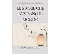 Le storie che avvisano il mondo: Da Volume primo a Volume ventesimo