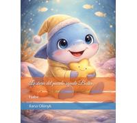 Le storie del piccolo squalo Bulko: Fiabe